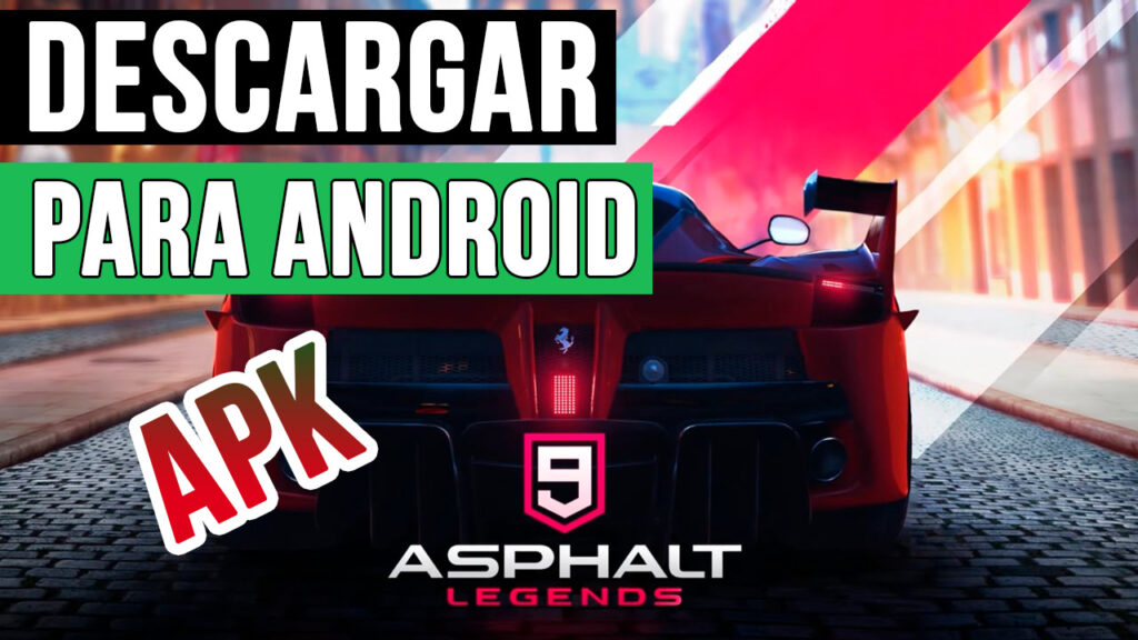 descargar-asphalt-9-legends-para-android-APK-Oficial-2019